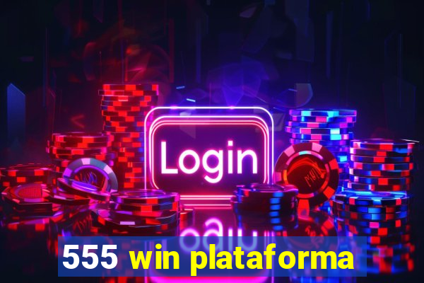 555 win plataforma