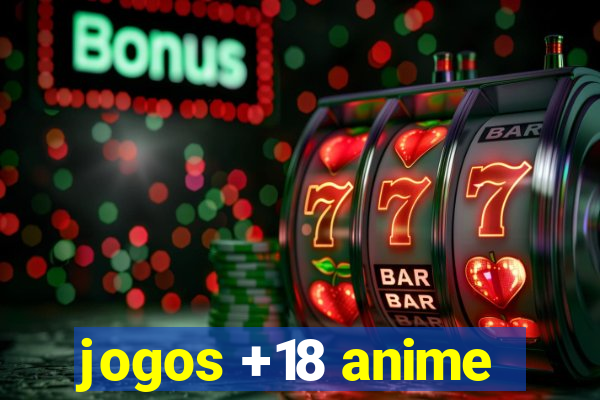 jogos +18 anime