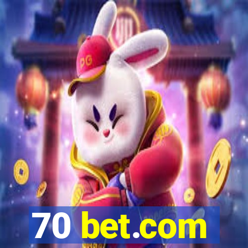 70 bet.com