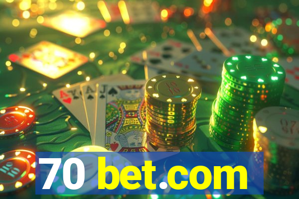 70 bet.com