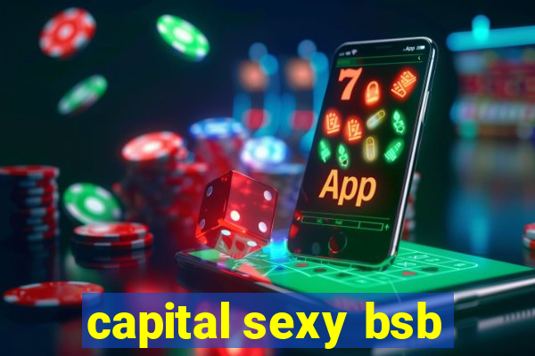 capital sexy bsb