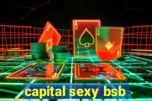 capital sexy bsb