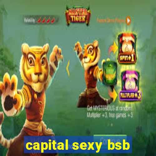 capital sexy bsb