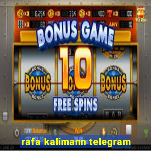 rafa kalimann telegram