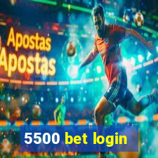 5500 bet login