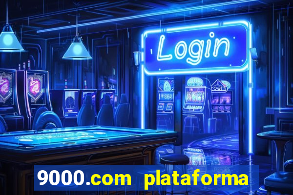 9000.com plataforma de jogos