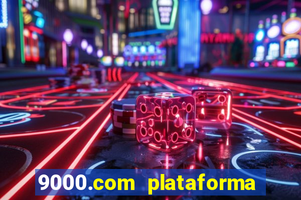 9000.com plataforma de jogos