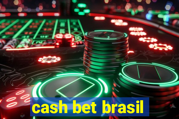 cash bet brasil