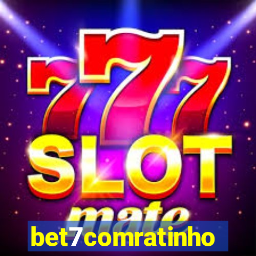 bet7comratinho