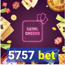 5757 bet