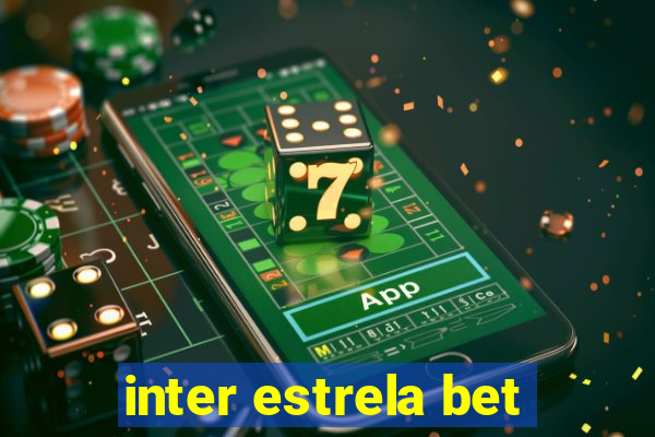 inter estrela bet