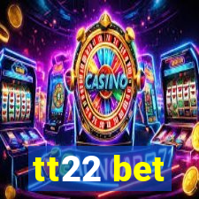 tt22 bet