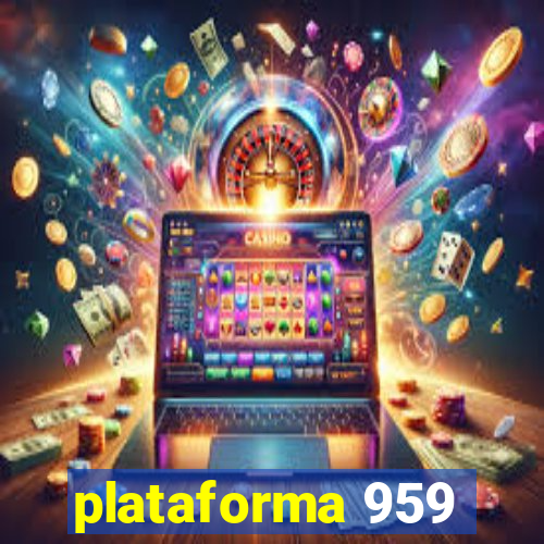 plataforma 959