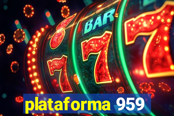 plataforma 959