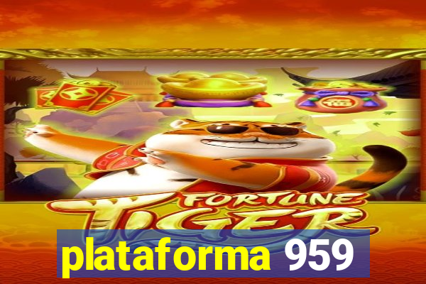 plataforma 959