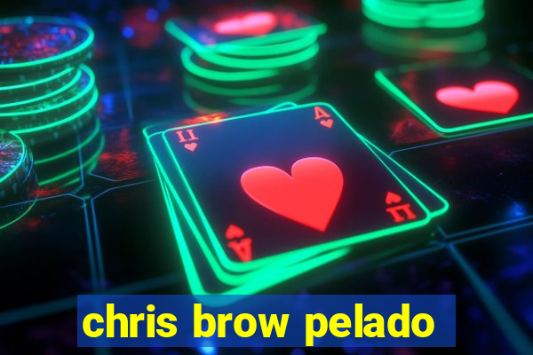 chris brow pelado