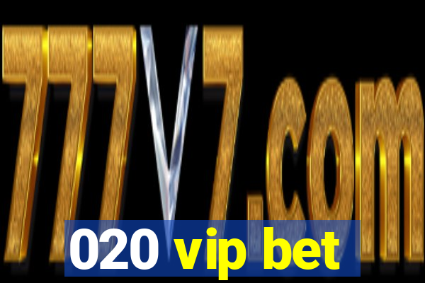 020 vip bet