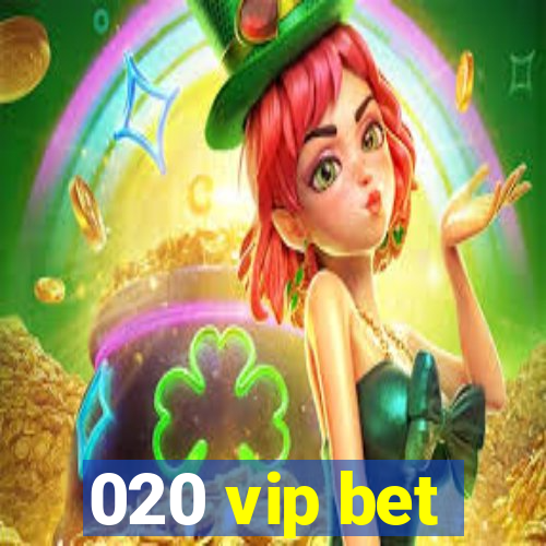 020 vip bet