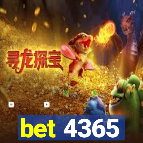 bet 4365