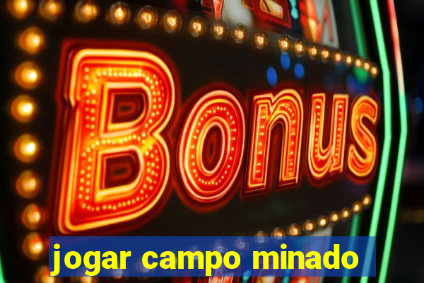 jogar campo minado