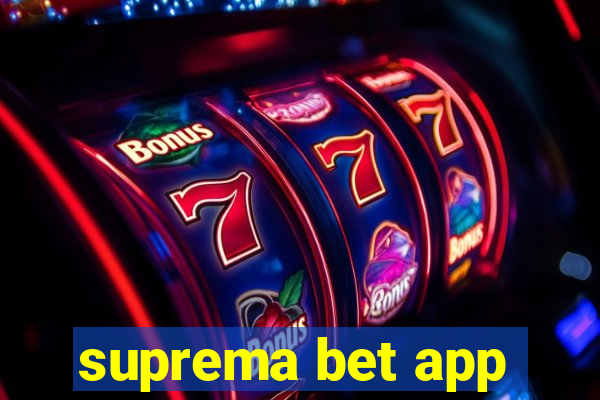 suprema bet app