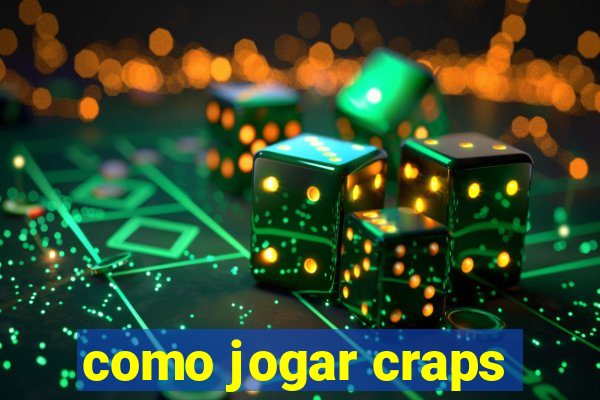 como jogar craps