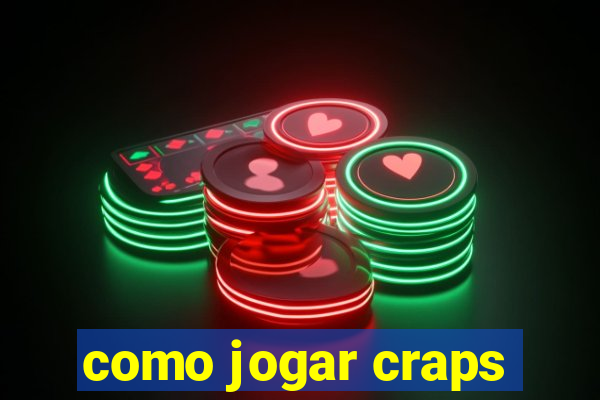 como jogar craps