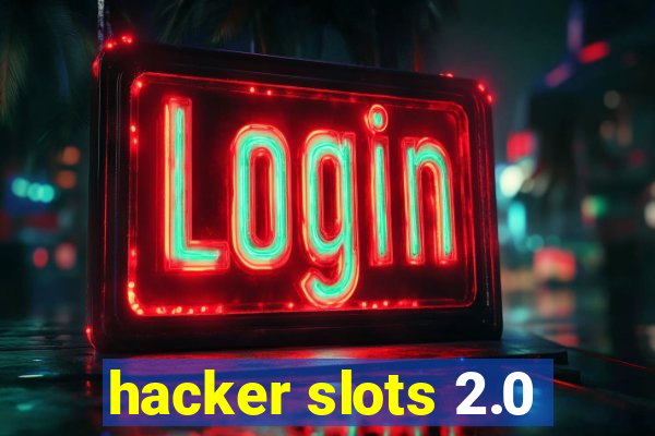 hacker slots 2.0