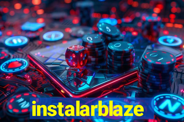 instalarblaze