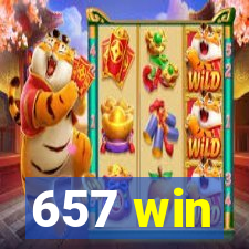 657 win