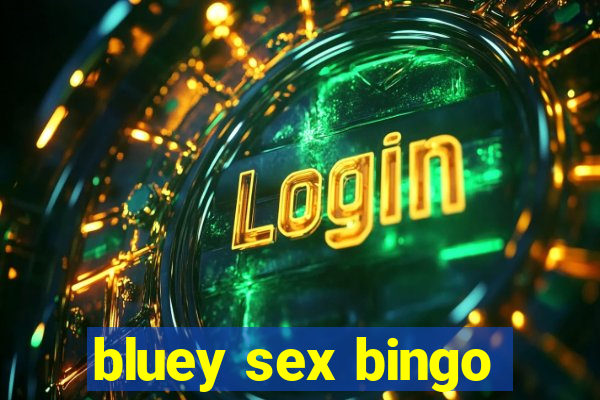 bluey sex bingo