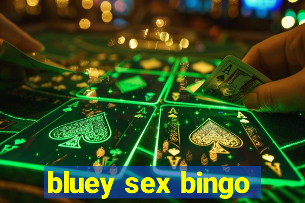 bluey sex bingo