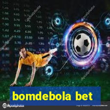 bomdebola bet