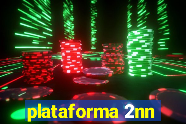 plataforma 2nn