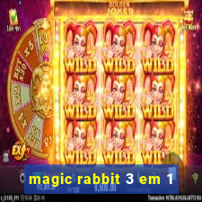 magic rabbit 3 em 1