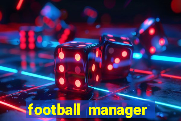 football manager 2024 crackeado