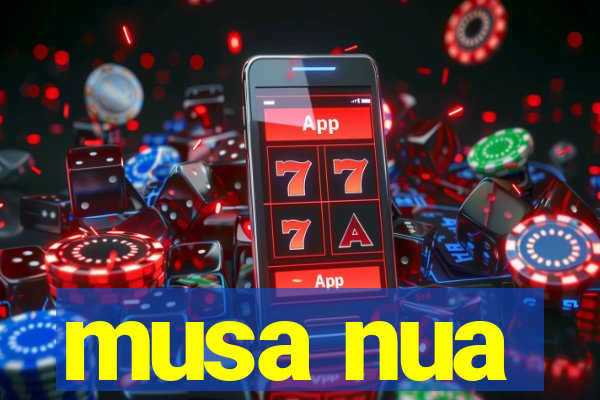 musa nua