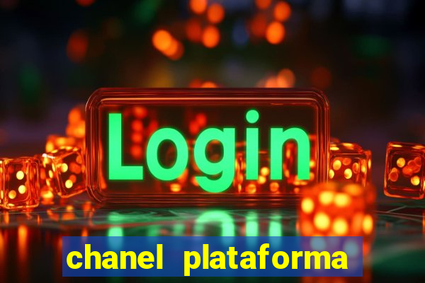 chanel plataforma de jogos