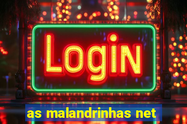 as malandrinhas net