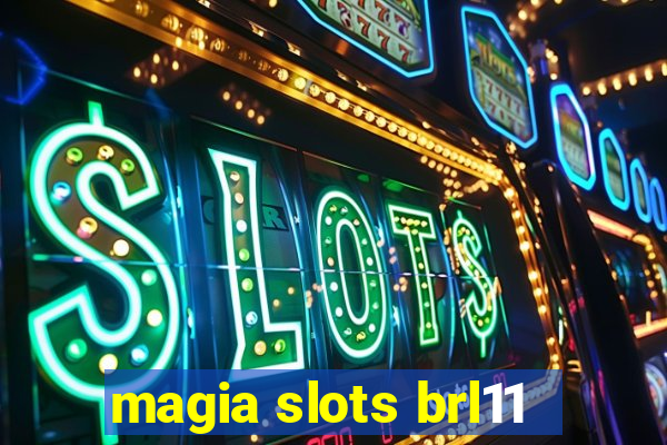 magia slots brl11