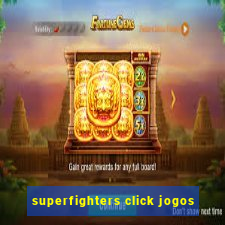 superfighters click jogos