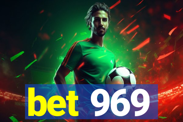 bet 969