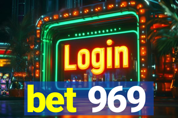 bet 969