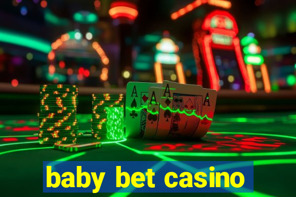 baby bet casino