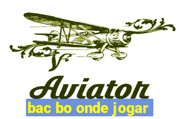 bac bo onde jogar