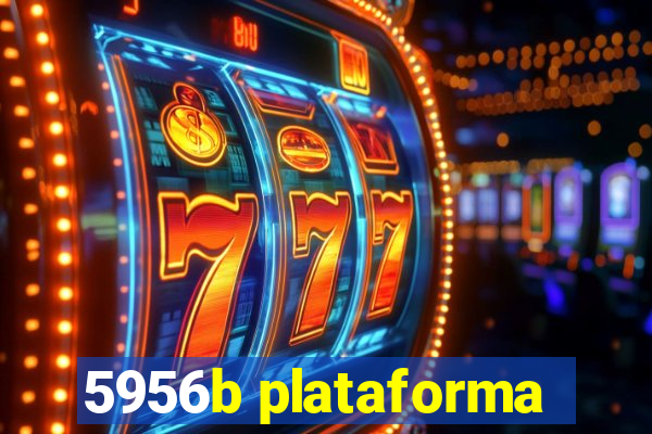 5956b plataforma