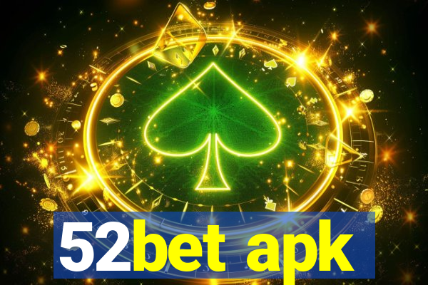 52bet apk