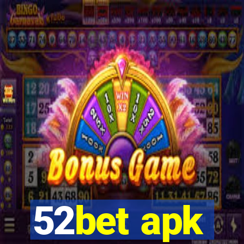 52bet apk