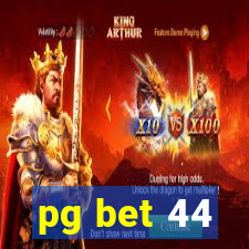 pg bet 44