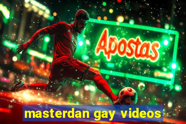 masterdan gay videos